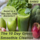 The 10-Day Green Smoothie Cleanse