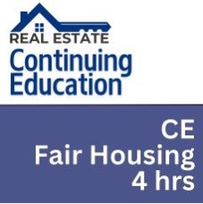 Real Estate CE - Fair Housing (RECE003FL4) Real Estate CE - Fair Housing (RECE003FL4)